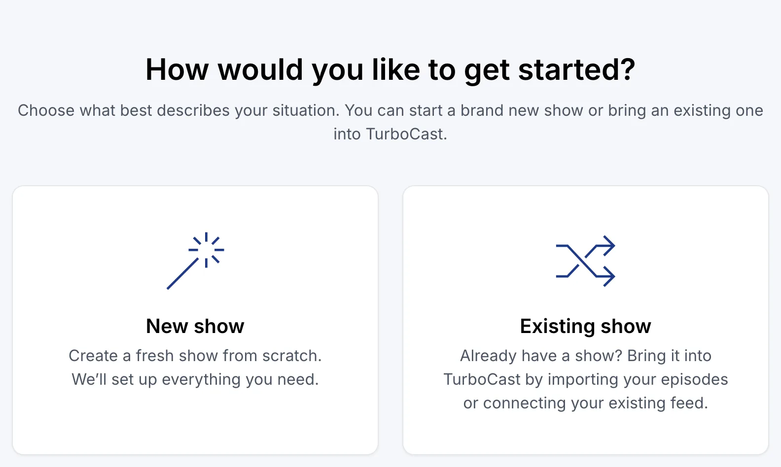 The TurboCast start screen with New show and Existing show options