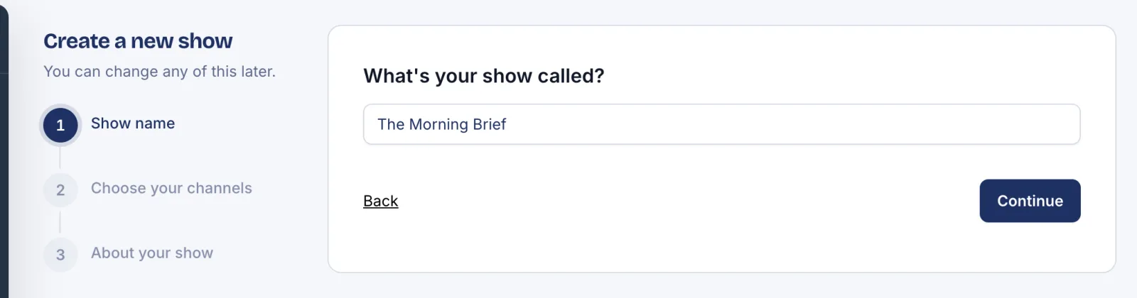 The first setup step asking for the show's name, with the setup steps listed on the left