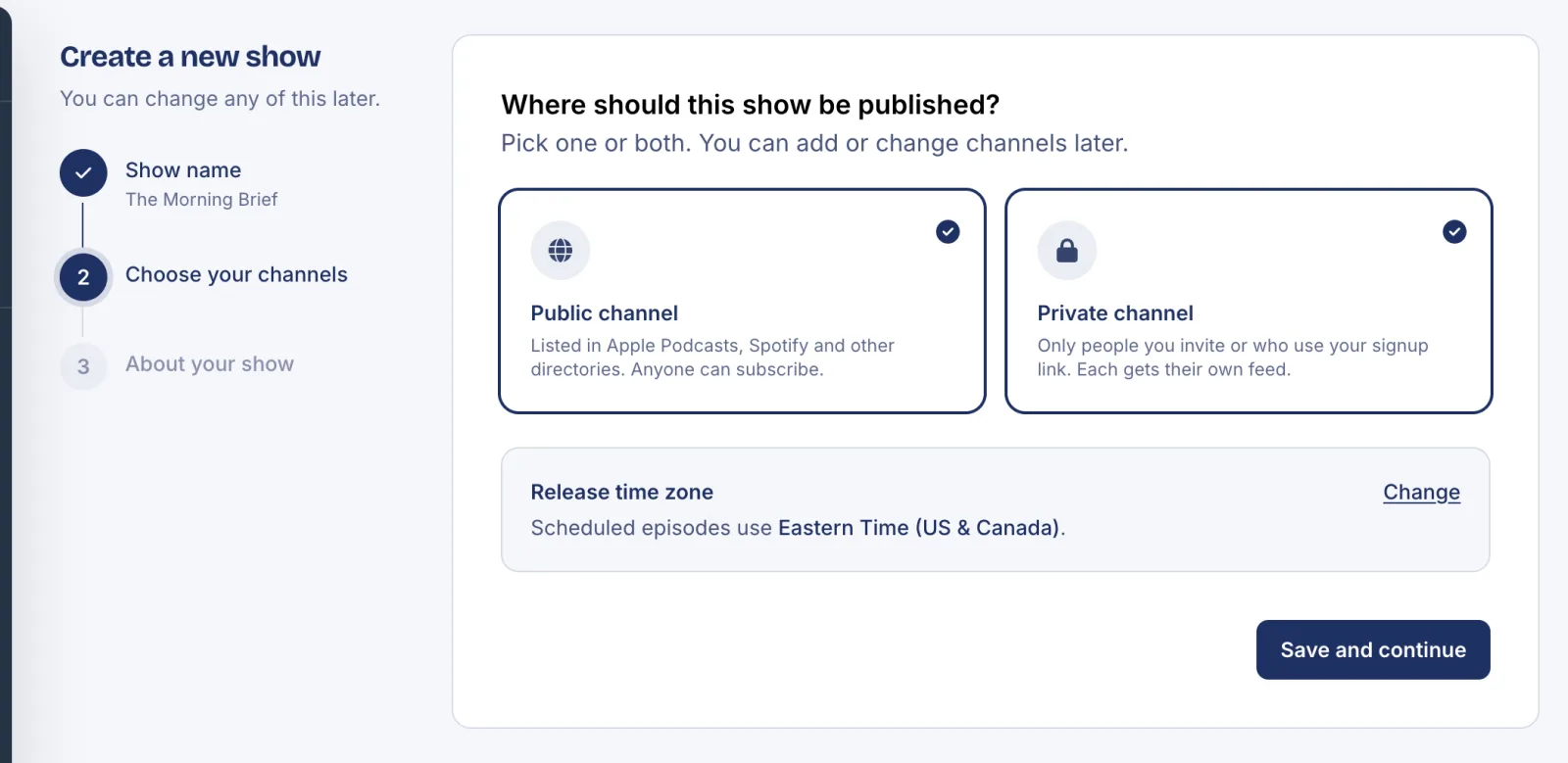 The Choose your channels step with both the Public channel and Private channel cards selected, and the release time zone set to Eastern Time