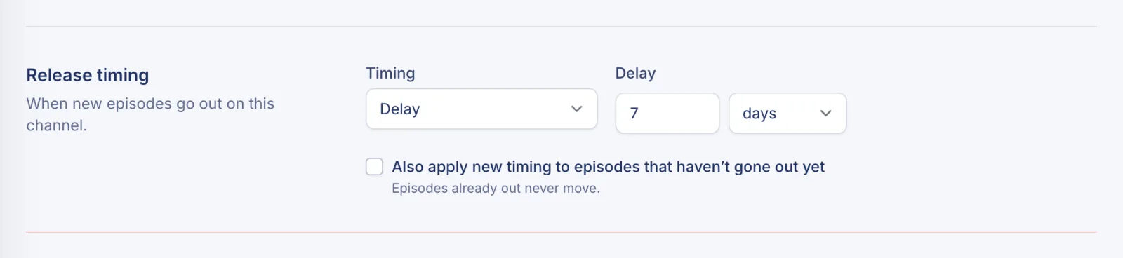 The Release timing section of a channel's settings with Timing set to Delay and a delay of 7 days